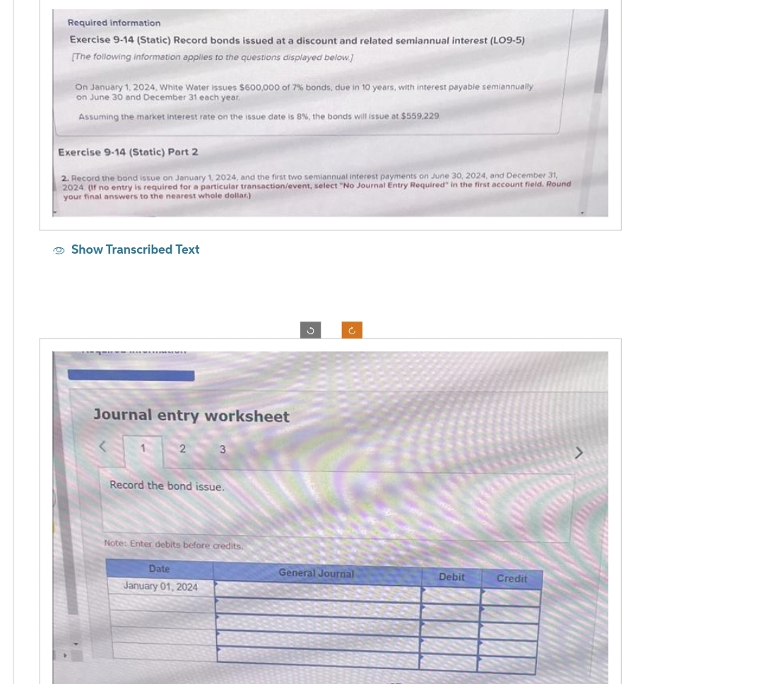  Required information Required information Exercise 9-14(Static) Record bonds issued at a