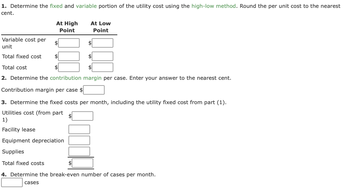 the utility cost using the high-low method. Round the per unit cost
