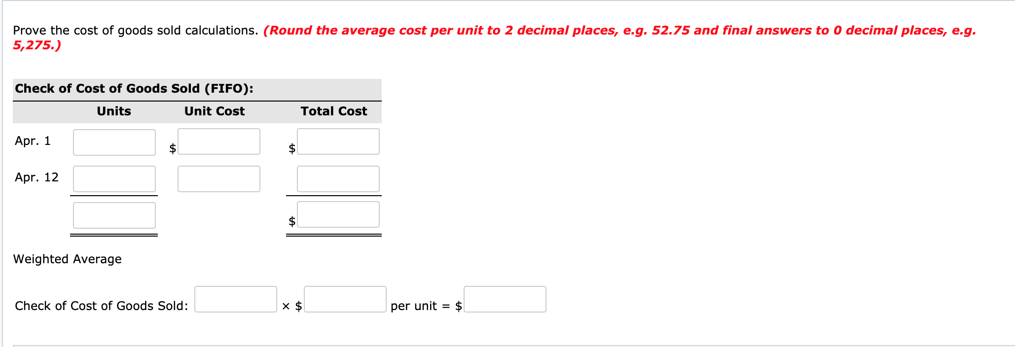 the picture Calculate the ending inventory and cost of goods sold at