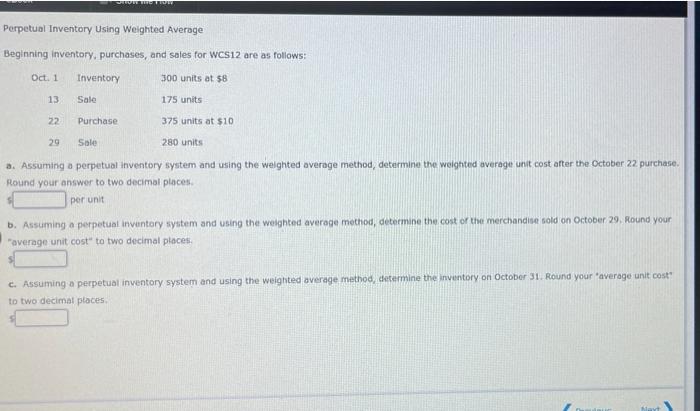  WE Perpetual Inventory Using Weighted Average Beginning inventory. purchases, and sales