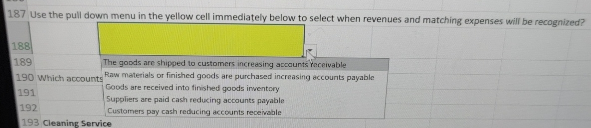  187 Use the pull down menu in the yellow cell immediately