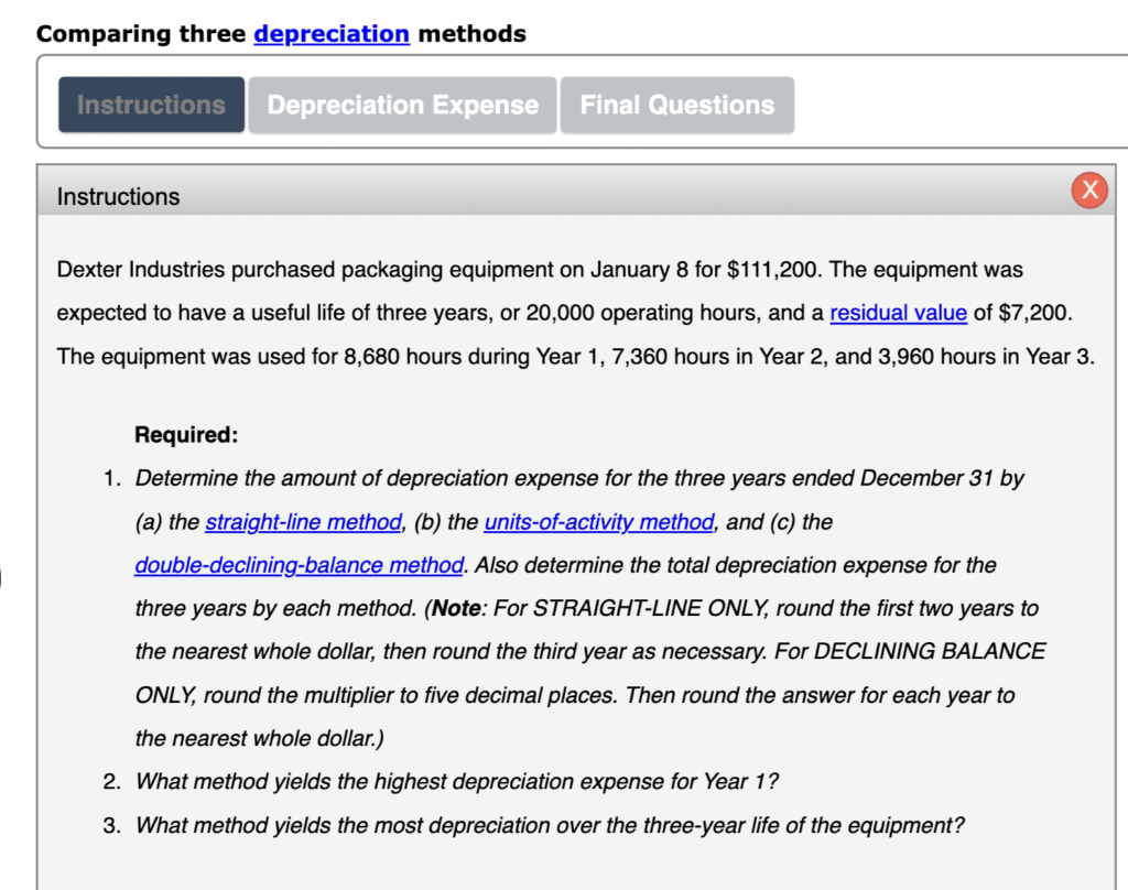  Comparing three depreciation methods Instructions Depreciation Expense Final Questions Instructions X