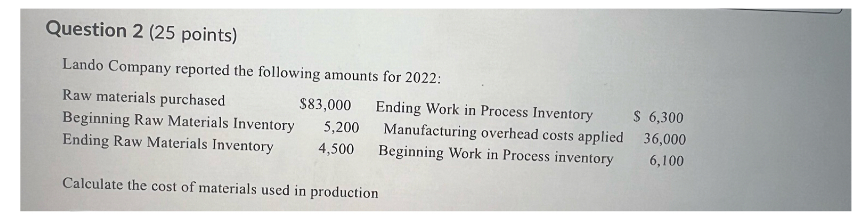  Question 2(25 points) Lando Company reported the following amounts for 2022: