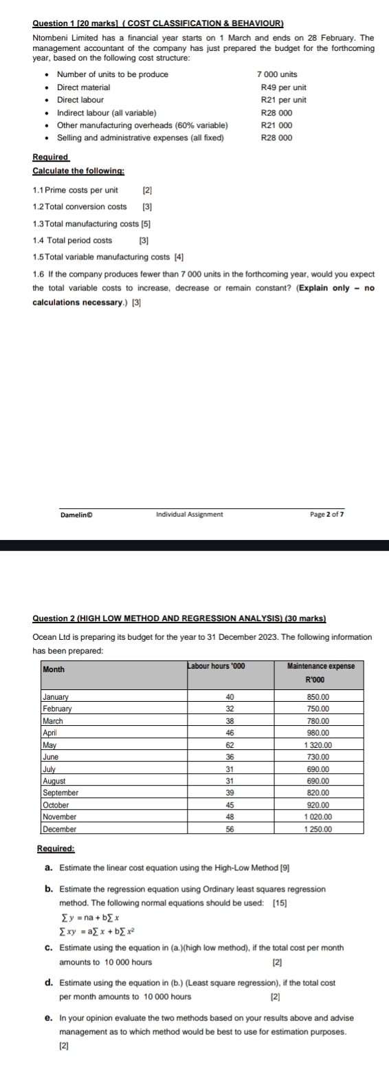  Question 1[20 marks](COST CLASSIFICATION & BEHAVIOUR) Ntombeni Limited has a financial