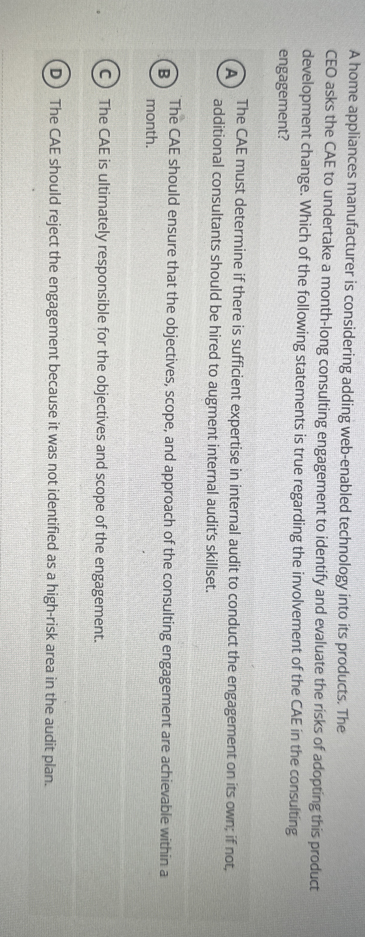  A home appliances manufacturer is considering adding web-enabled technology into its