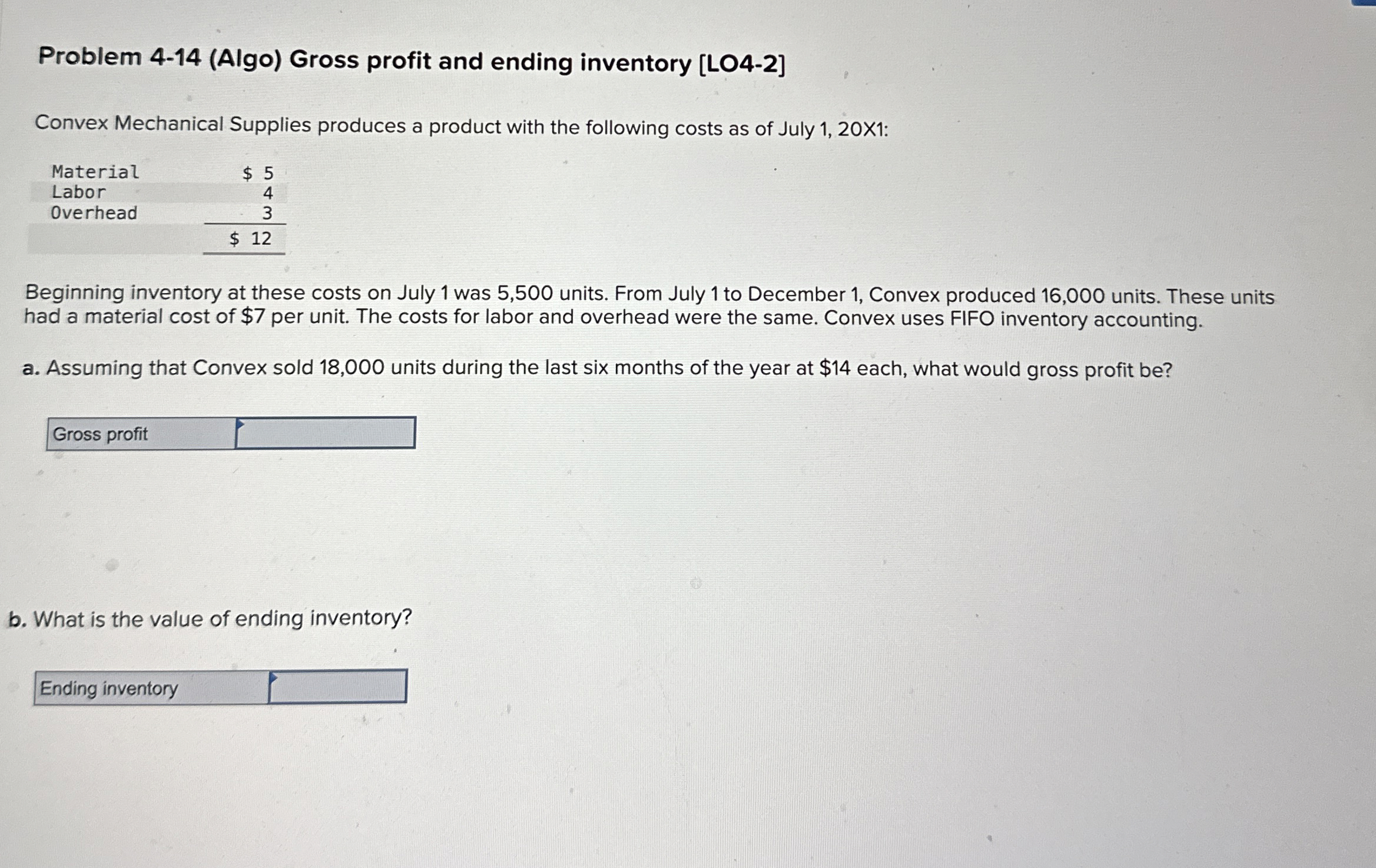  Problem 4-14(Algo) Gross profit and ending inventory [LO4-2] Convex Mechanical Supplies