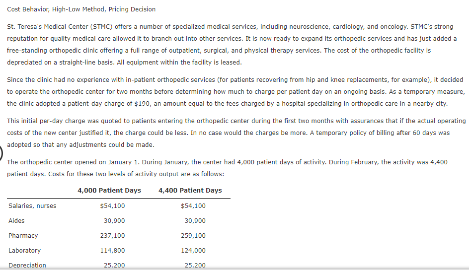 ANSWER QUESTIONS 3&4 PLEASE!!! OTHERS ARE CORRECT. Cost Behavior, High-Low Method, Pricing