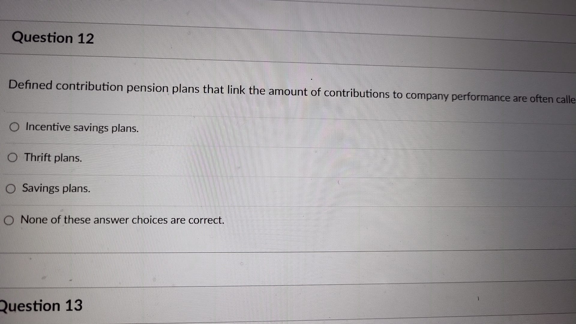  Question 12 Defined contribution pension plans that link the amount of