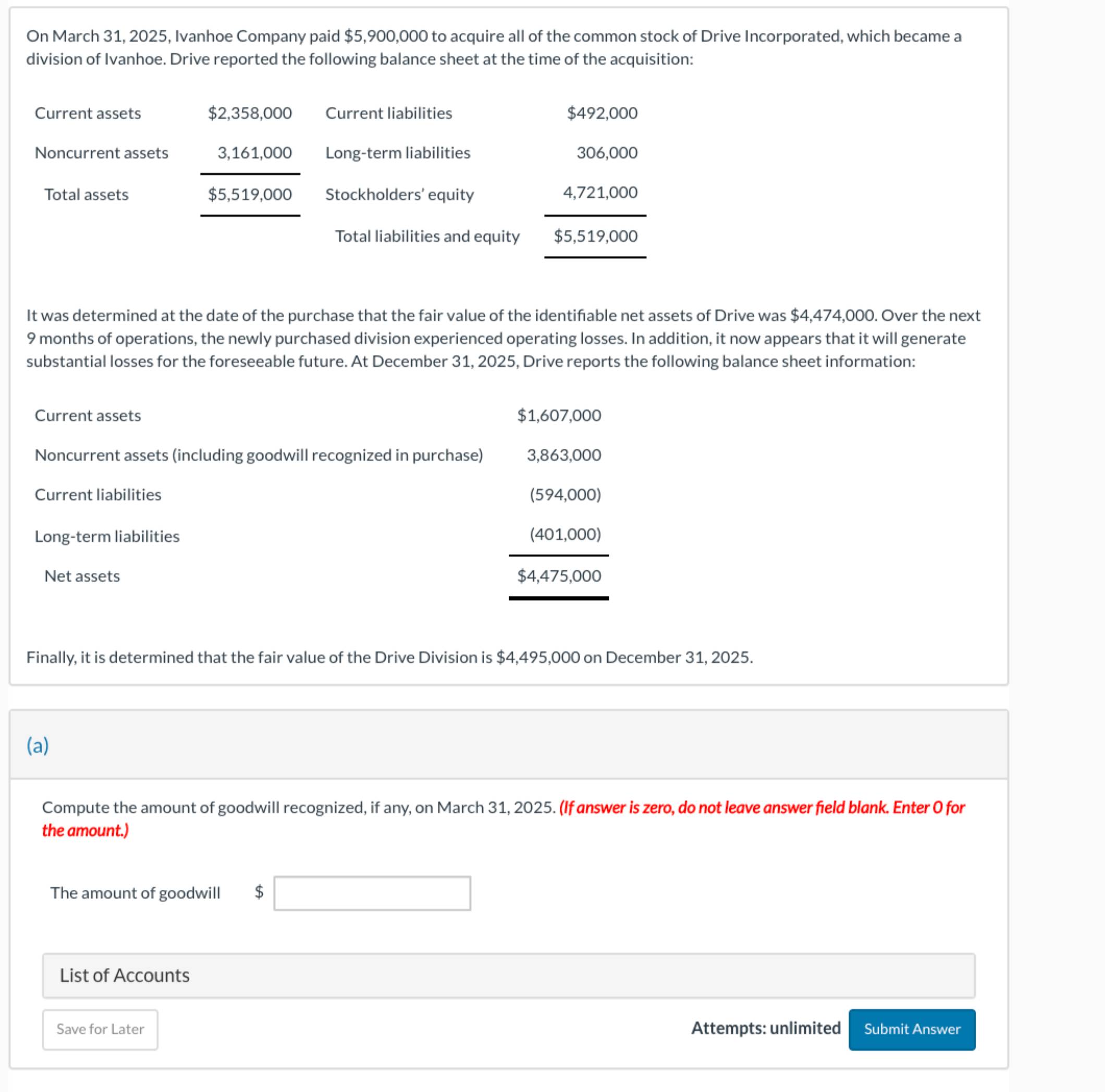  On March 31,2025, Ivanhoe Company paid $5,900,000 to acquire all of