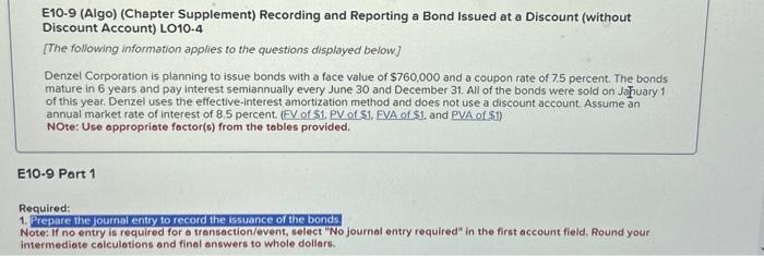  E10-9 (Algo) (Chapter Supplement) Recording and Reporting a Bond Issued at