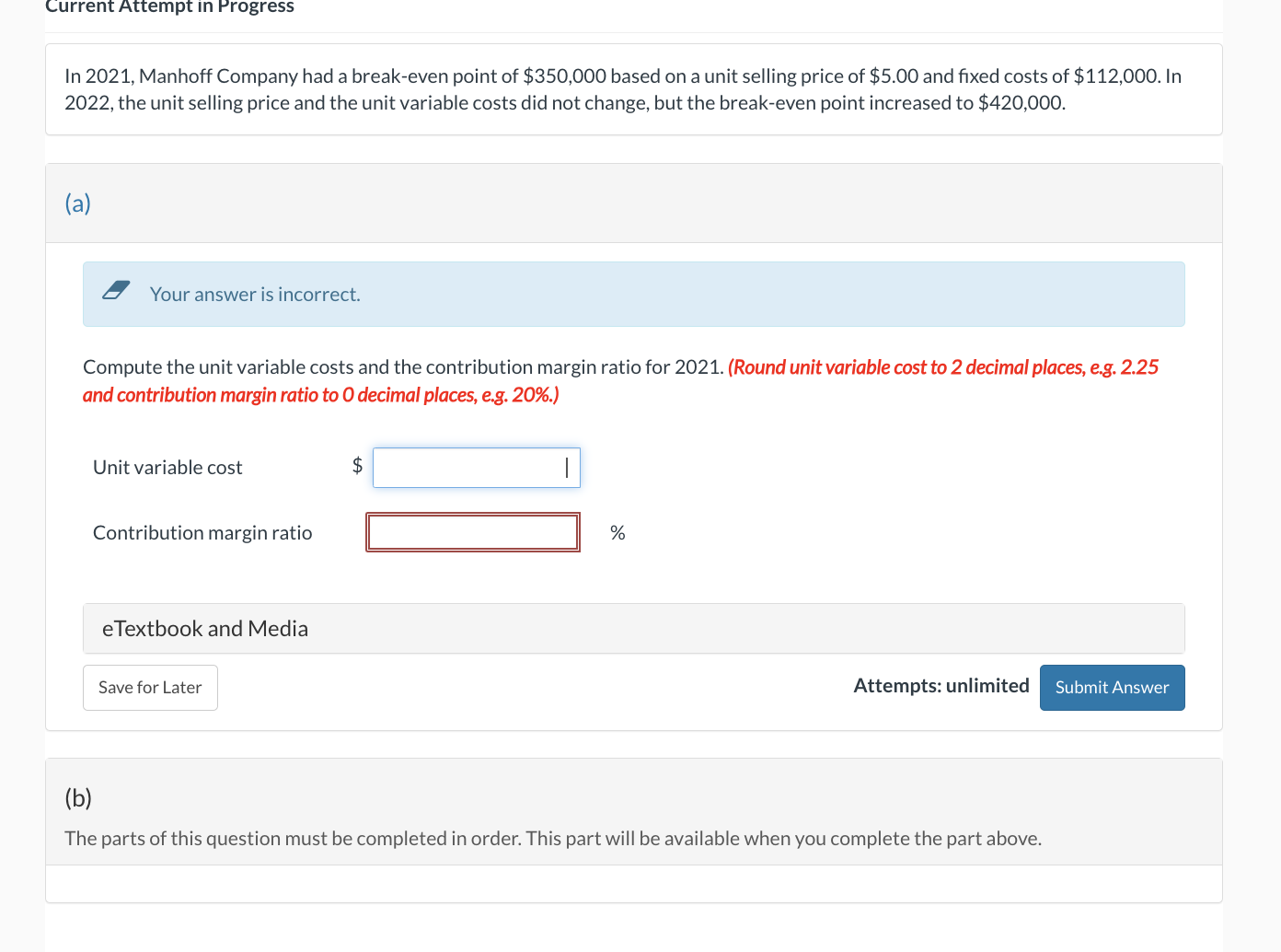  Current Attempt in Progress In 2021, Manhoff Company had a break-even
