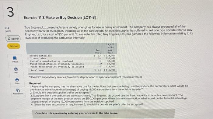  3 Exercise 11-3 Make or Buy Decision (LO11-3] 2.54 points Troy