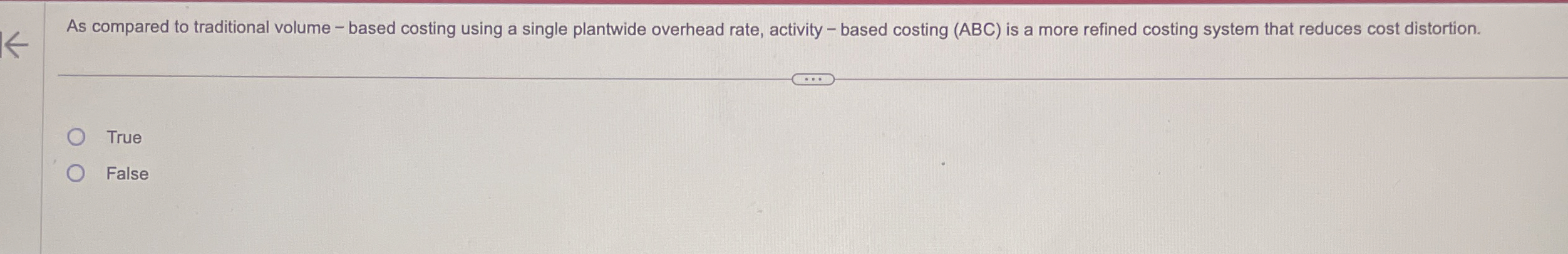  As compared to traditional volume - based costing using a single