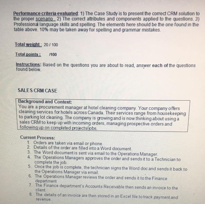  Performance criteria evaluated: 1) The Case Study is to present the