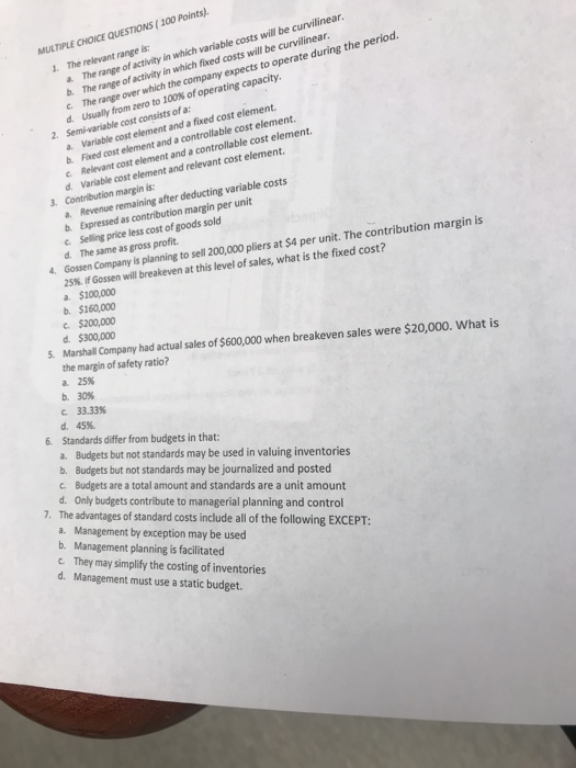  MULTIPLE CHOICE QUESTIONS / 100 Points). 1 The relevant range is