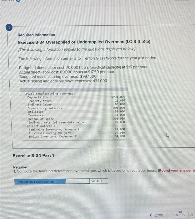  Required information Exercise 3-34 Overapplied or Underapplied Overhead (LO 3-4. 3-5)