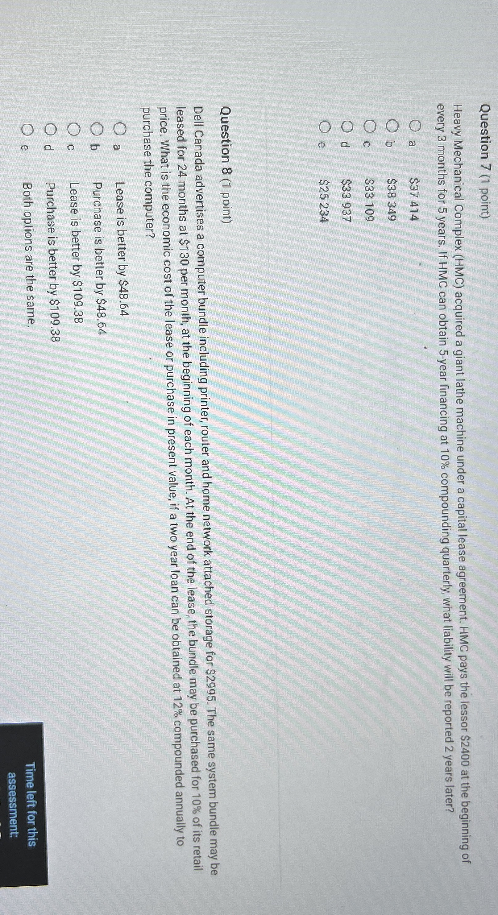  Question 7(1 point) Heavy Mechanical Complex (HMC) acquired a giant lathe