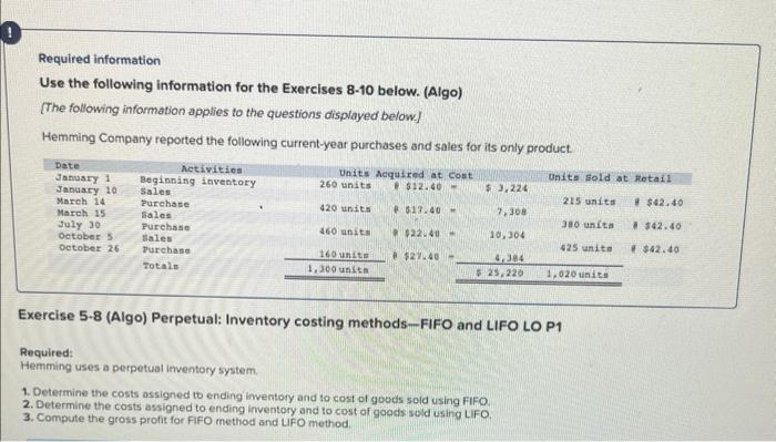 please help me fill put each table Required information Use the following