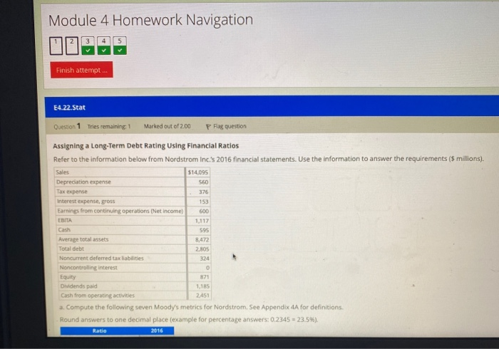  Module 4 Homework Navigation IDEAS Finish attempt... E4.22.Stat Question 1 Tries