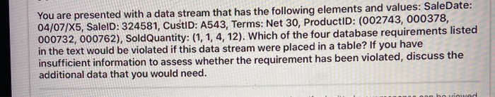  discuss additional data needed You are presented with a data stream