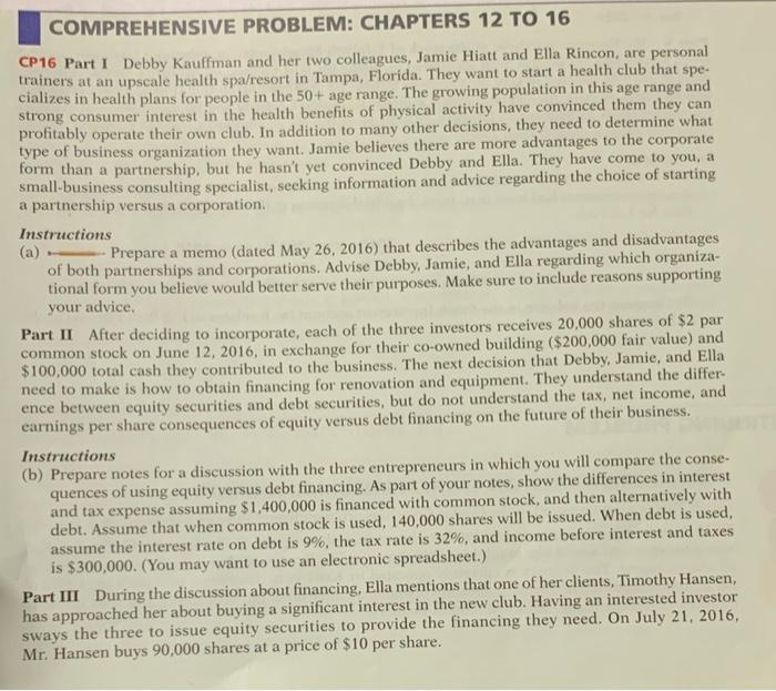  PART C PLEASE THANK YOU! COMPREHENSIVE PROBLEM: CHAPTERS 12 TO 16