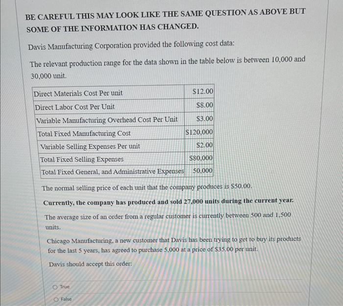  BE CAREFUL THIS MAY LOOK LIKE THE SAME QUESTION AS ABOVE