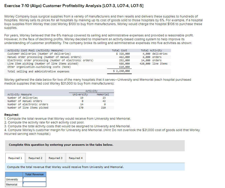 Please answer. I will give a good feedback. Thanks Exercise 7-10 (Algo)