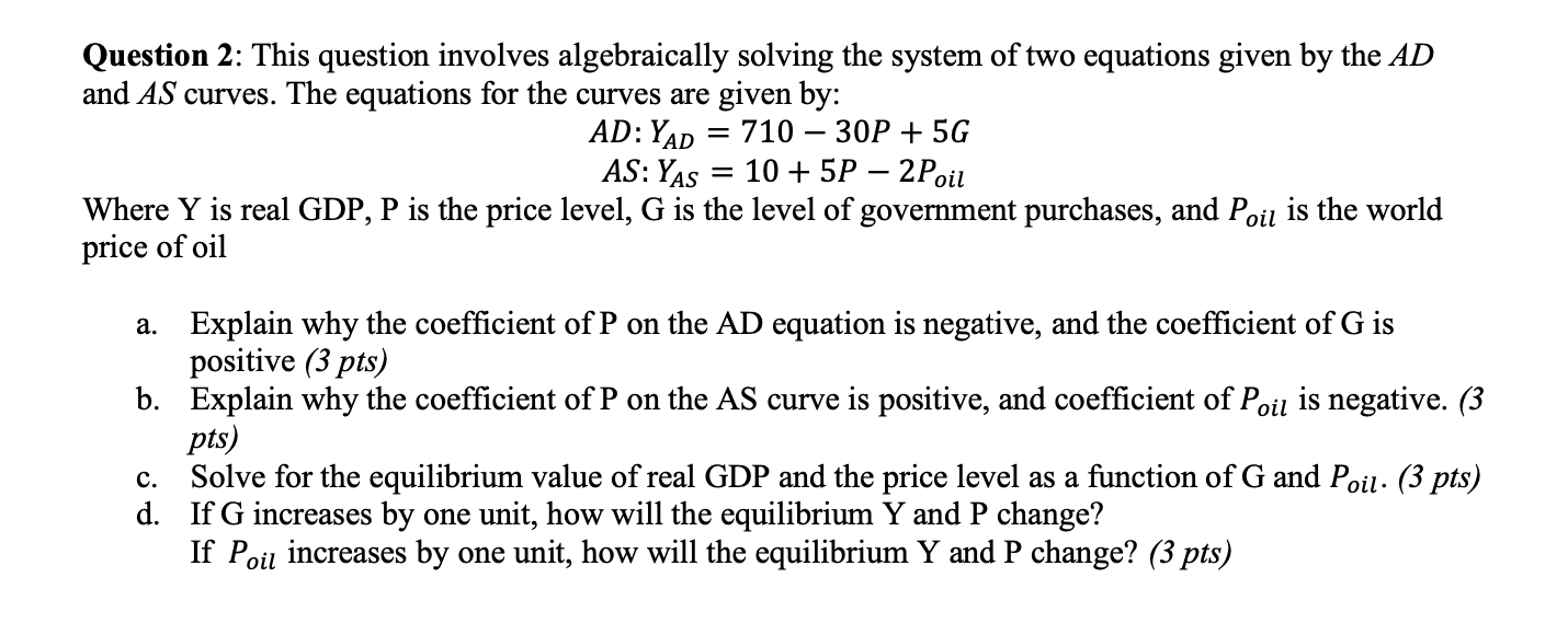  Question 2: This question involves algebraically solving the system of two