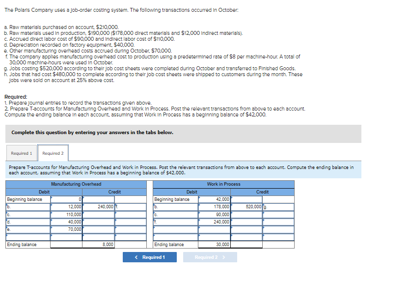 missing? The Polaris Company uses a job-order costing system. The following transactions