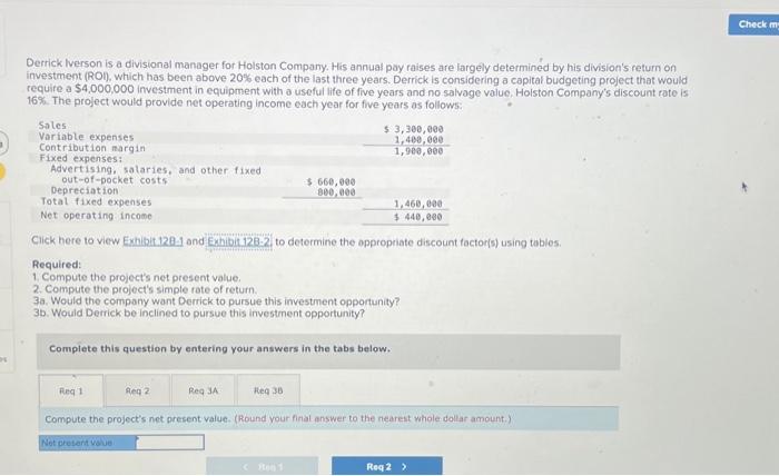  PLEASE HELP!!!! PLEASE! 4 Derrick Iverson is a divisional manager for