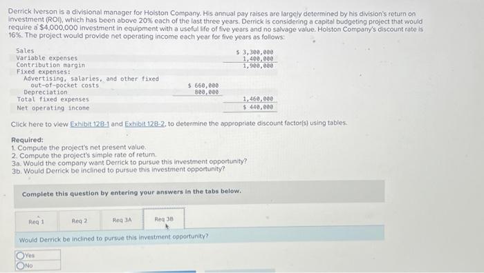 years and no salvage value. Hoiston Company's discount rate is 16%. The