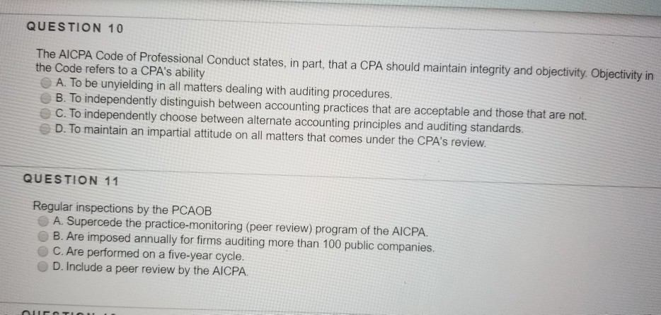 Principles of auditing ch 4 QUESTION 10 The AICPA Code of
