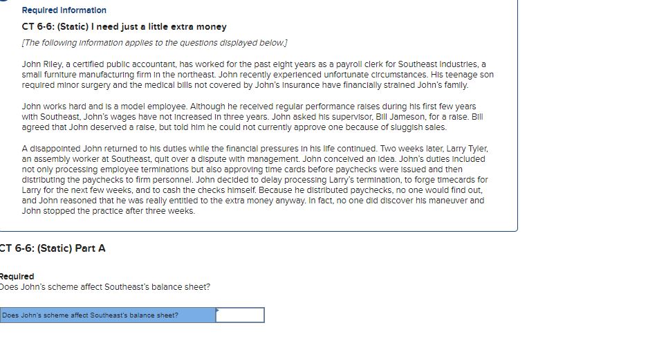  Required Information CT 6-6: (Static) I need just a little extra