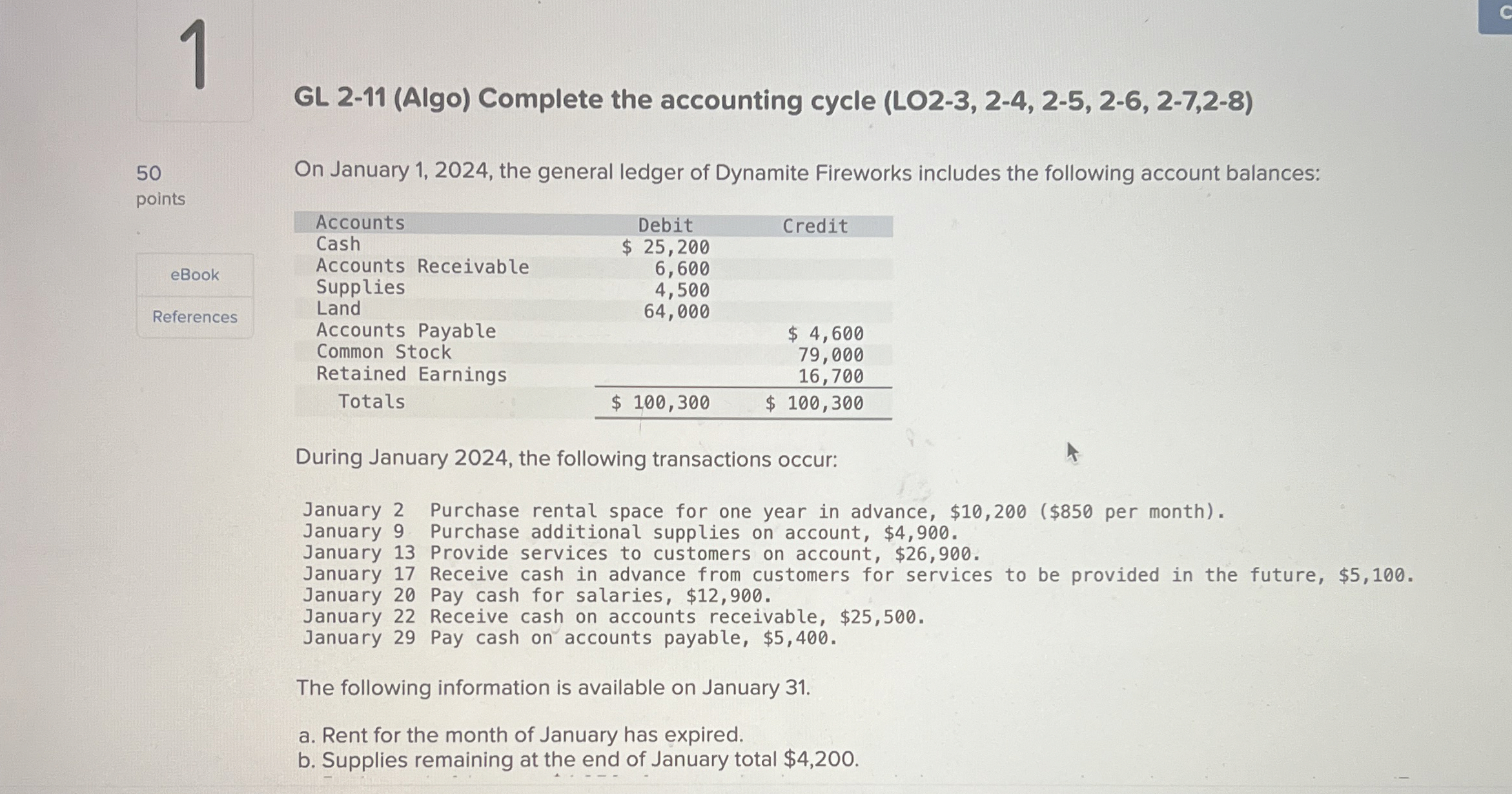  GL 2-11(Algo) Complete the accounting cycle (LO2-3,2-4,2-5,2-6,2-7,2-8) During January 2024, the