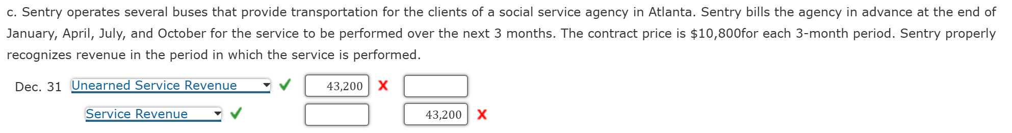  c. Sentry operates several buses that provide transportation for the clients