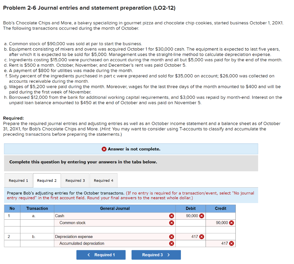 Problem 2-6 Journal entries and statement preparation (LO2-12) Bob's Chocolate Chips