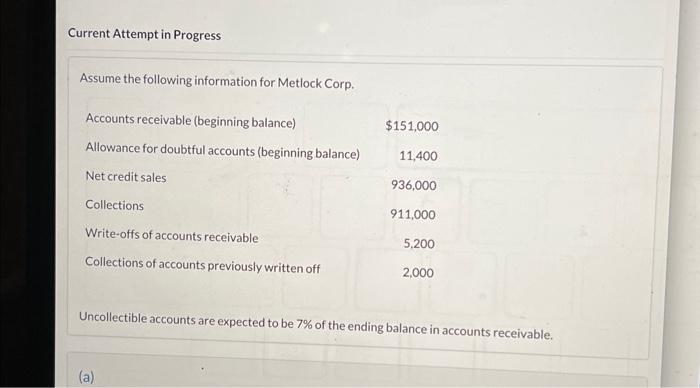  Current Attempt in Progress Assume the following information for Metlock Corp.
