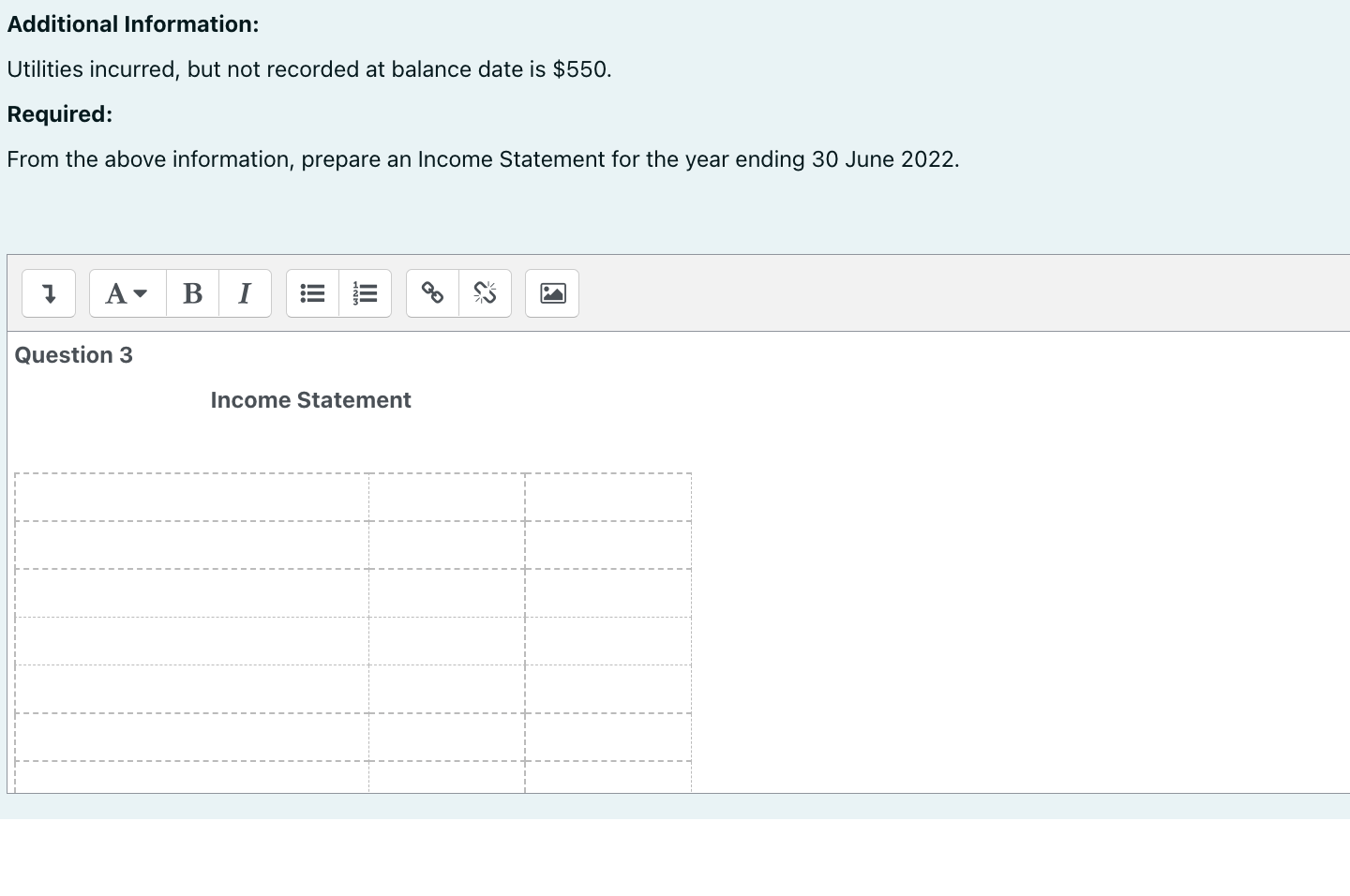 incurred, but not recorded at balance date is $550. Required: From the