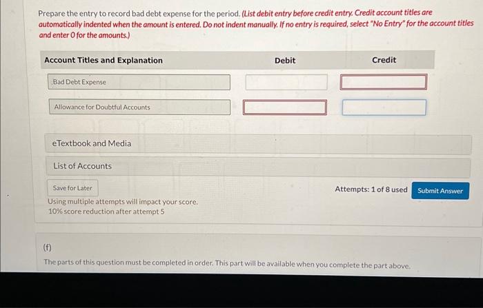 Uncollectible accounts are expected to be 7% of the ending balance in