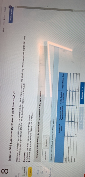  Help Sure & Submit Check my work Exercise 10-3 Lump-sum purchase