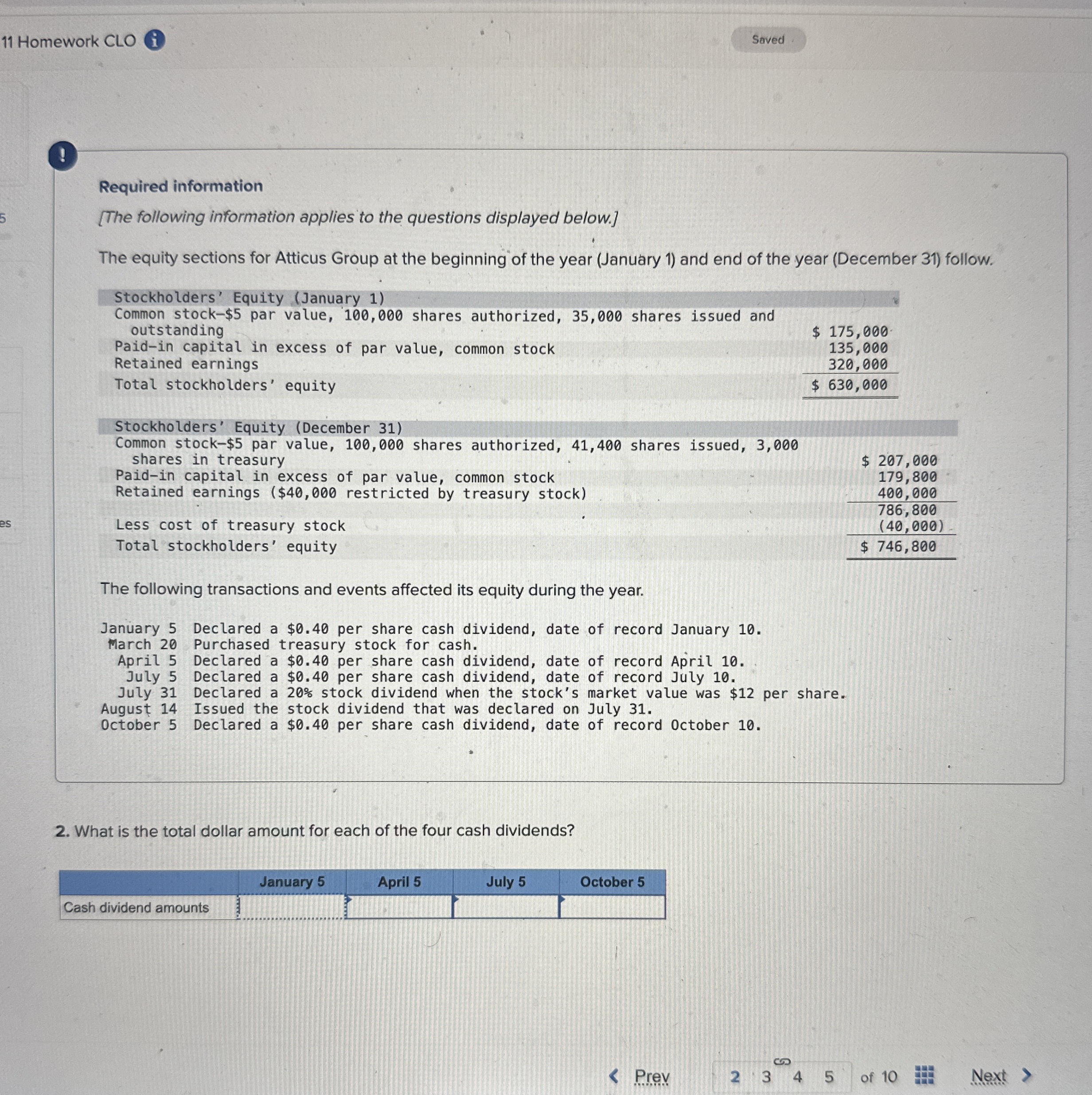  11 Homework CLO i !. Required information [The following information applies