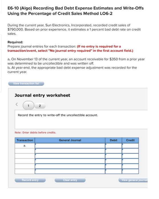  E6-10 (Algo) Recording Bad Debt Expense Estimates and Write-Offs Using the