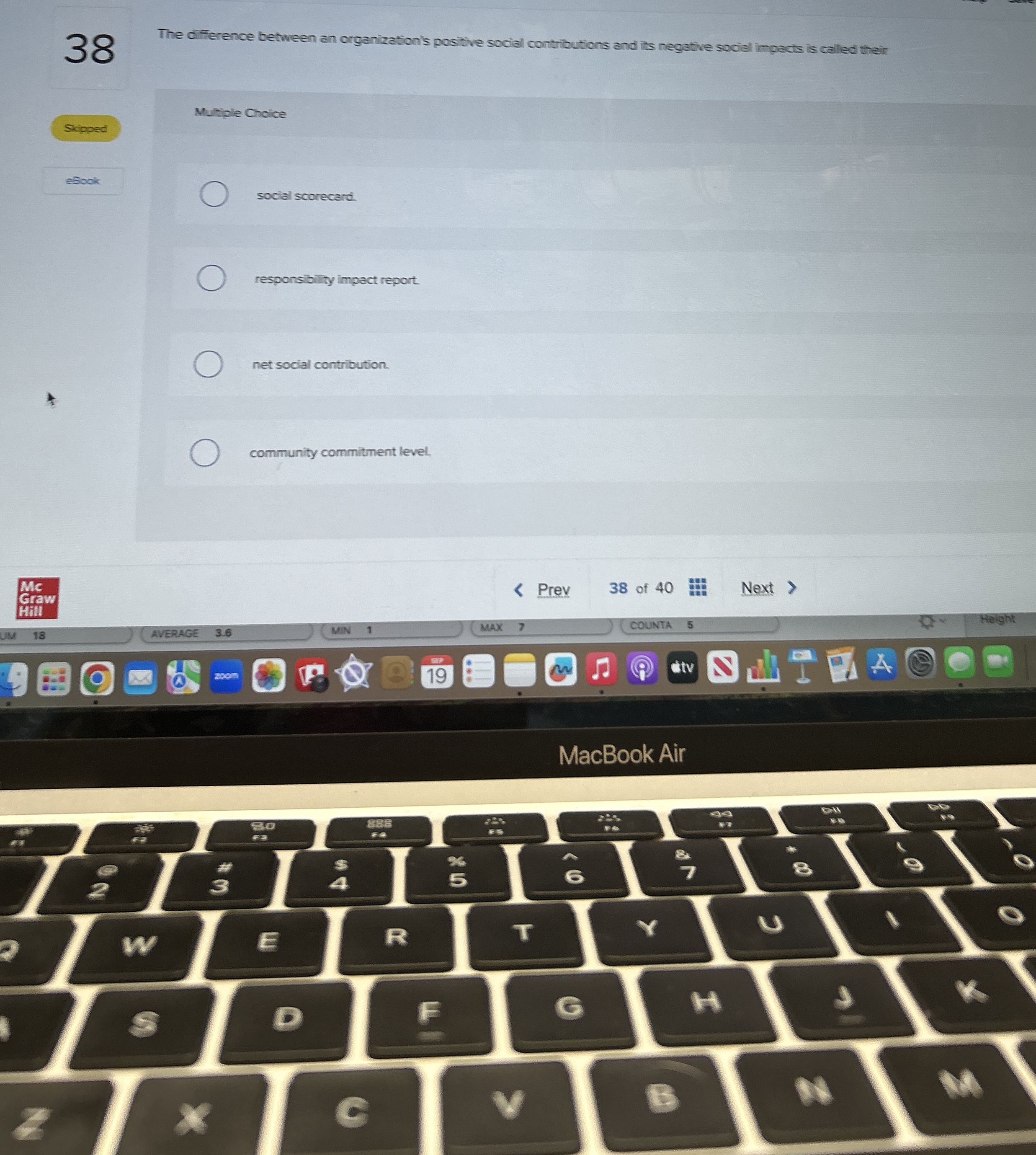  38 The difference between an organization's positive social contributions and its