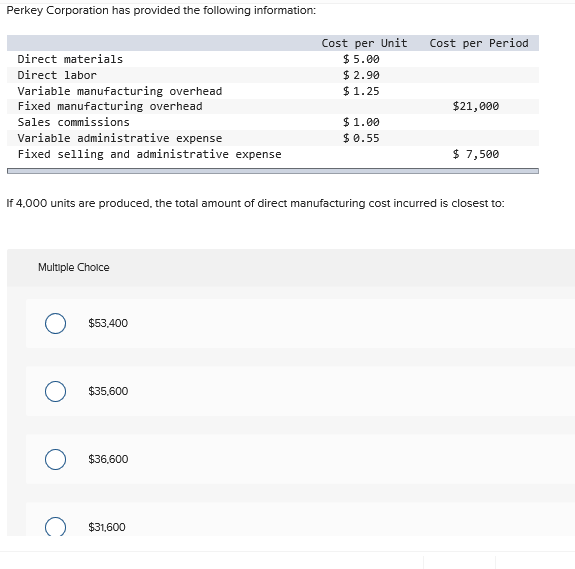 manufacturing overhead 1.75 Fixed manufacturing overhead 3.90 Fixed sclling expense $ 8.9