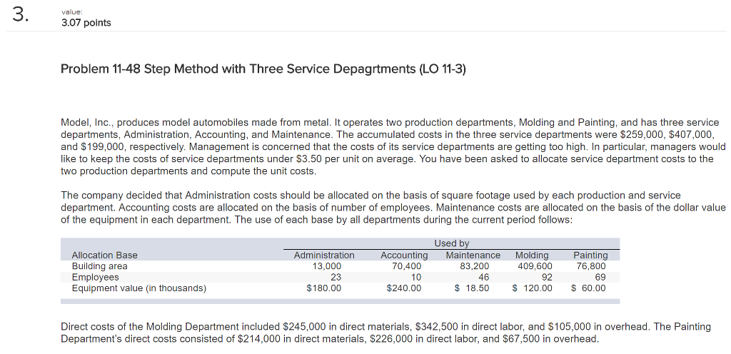 alue 3.07 points Problem 11-48 Step Method with Three Service Depagrtments