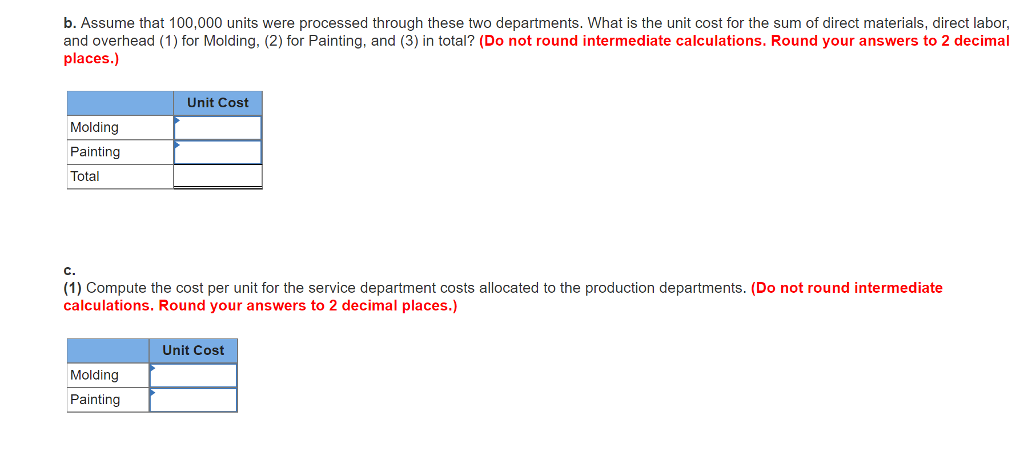 Accounting, and Maintenance. The accumulated costs in the three service departments were