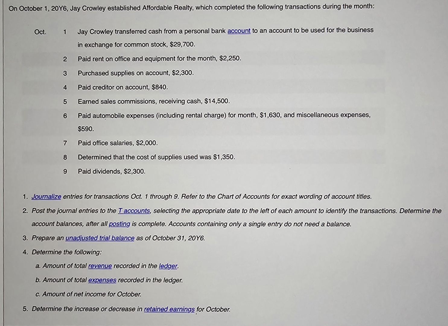  On October 1,20Y6, Jay Crowley established Affordable Realty, which completed the