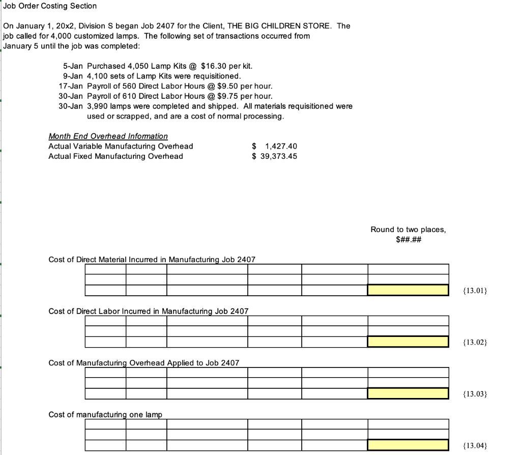 Inventory Raw Material \begin{tabular}{lrrr} Lamp Kits & 500@ & $16.00 & 8,000.00
