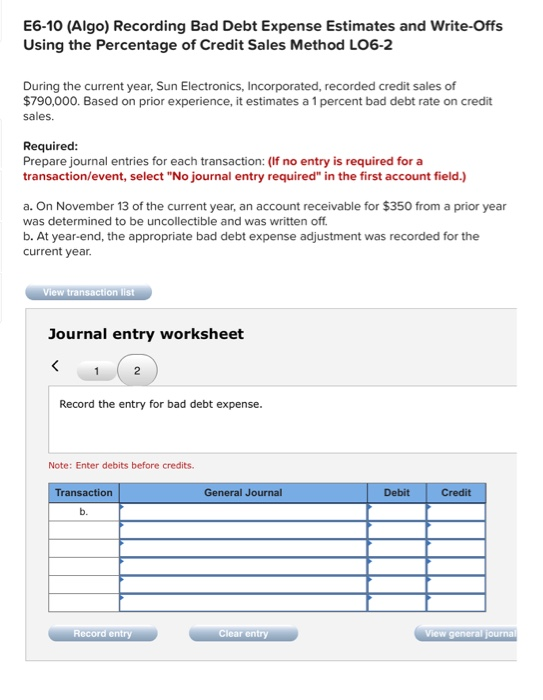  E6-10 (Algo) Recording Bad Debt Expense Estimates and Write-Offs Using the
