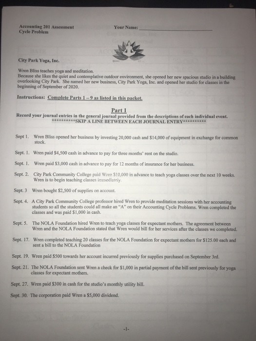  Accounting Cycle problem Your Name Accounting 201 Assessment Cycle Problem City
